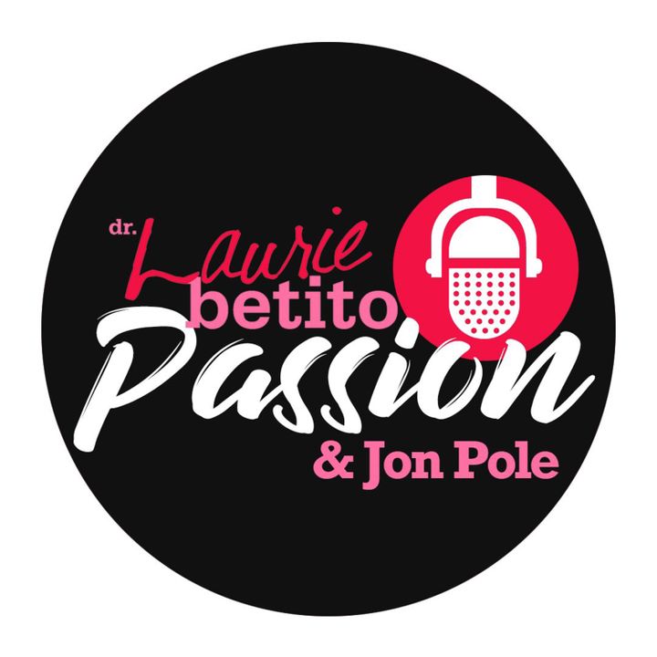 Passion with Laurie Betito
